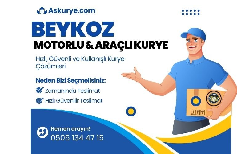Beykoz Motorlu ve Araçlı  Kurye