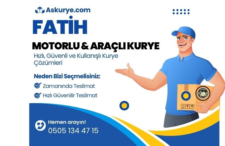 Fatih Motorlu ve Araçlı Kurye